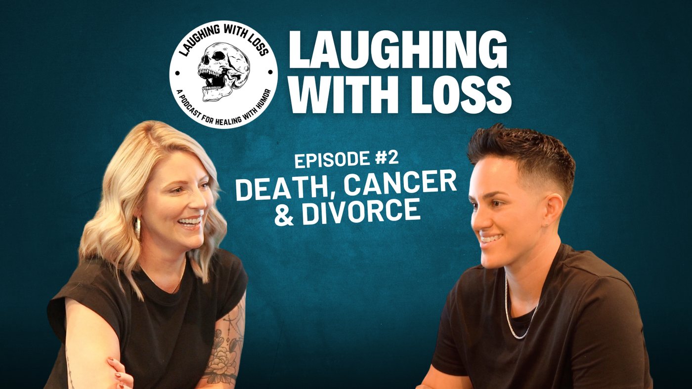 Episode art: Death, cancer & divorce